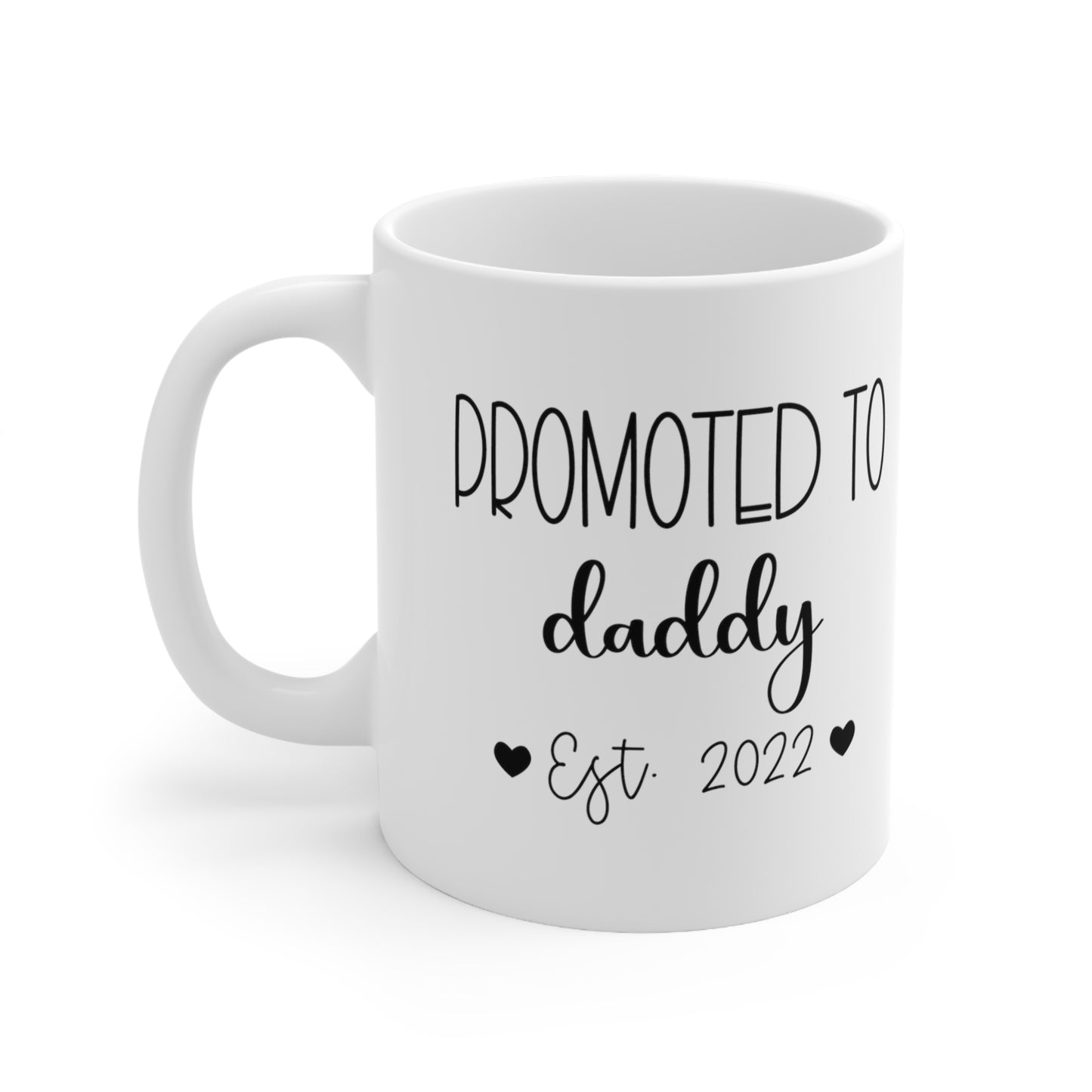 Promoted to daddy - Custom Mug