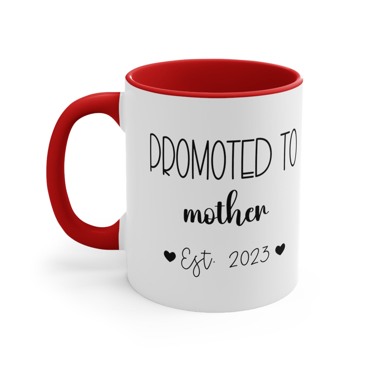 Promoted to mother - Custom Mug