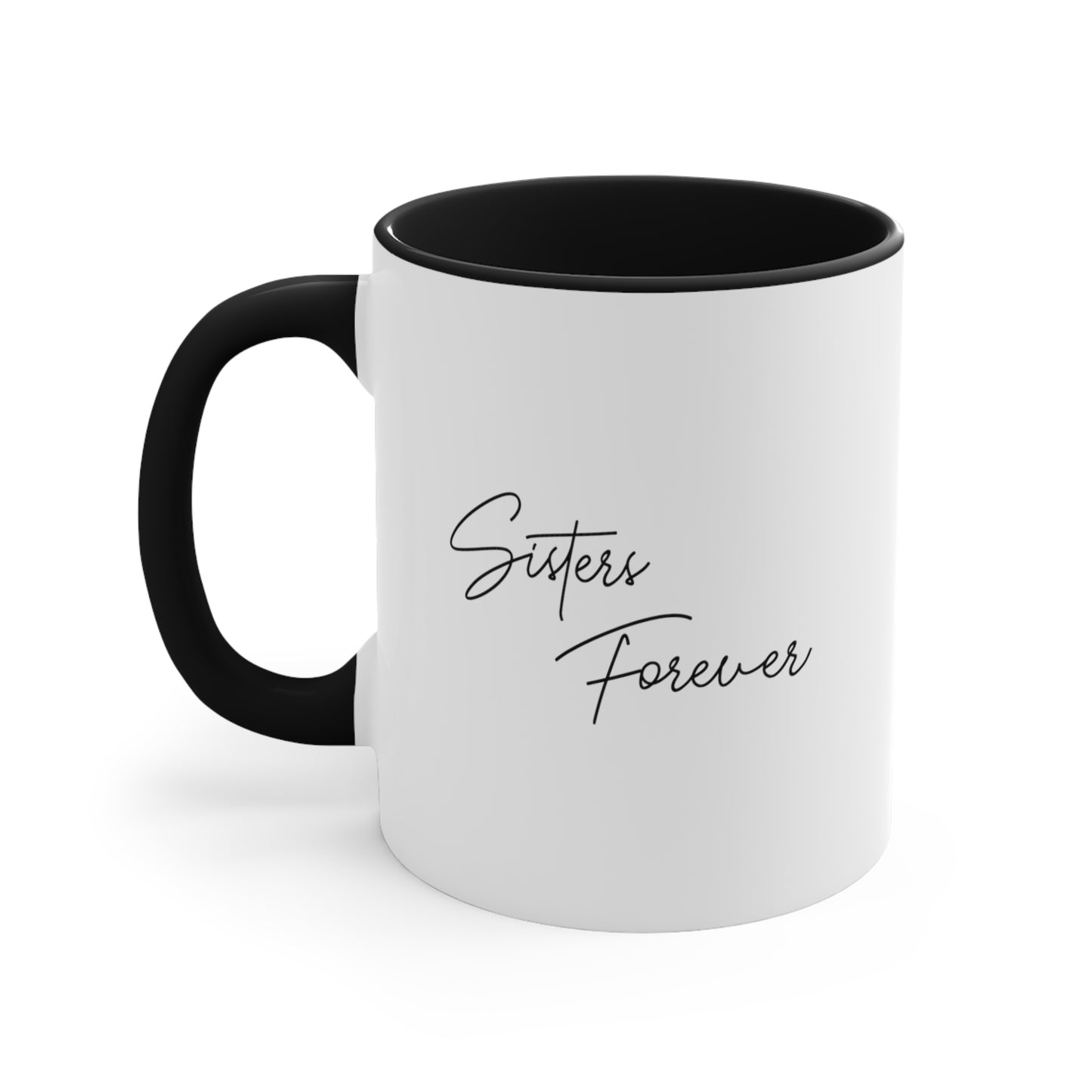 Sisters forever - Custom Mug