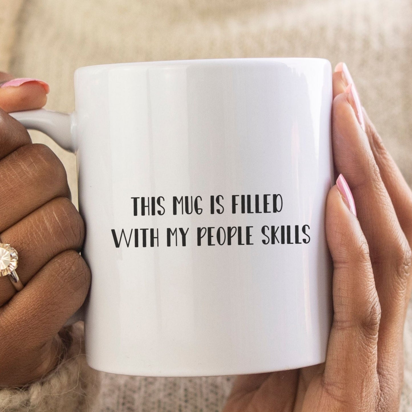 This mug is filled with my people skills - Funny mug