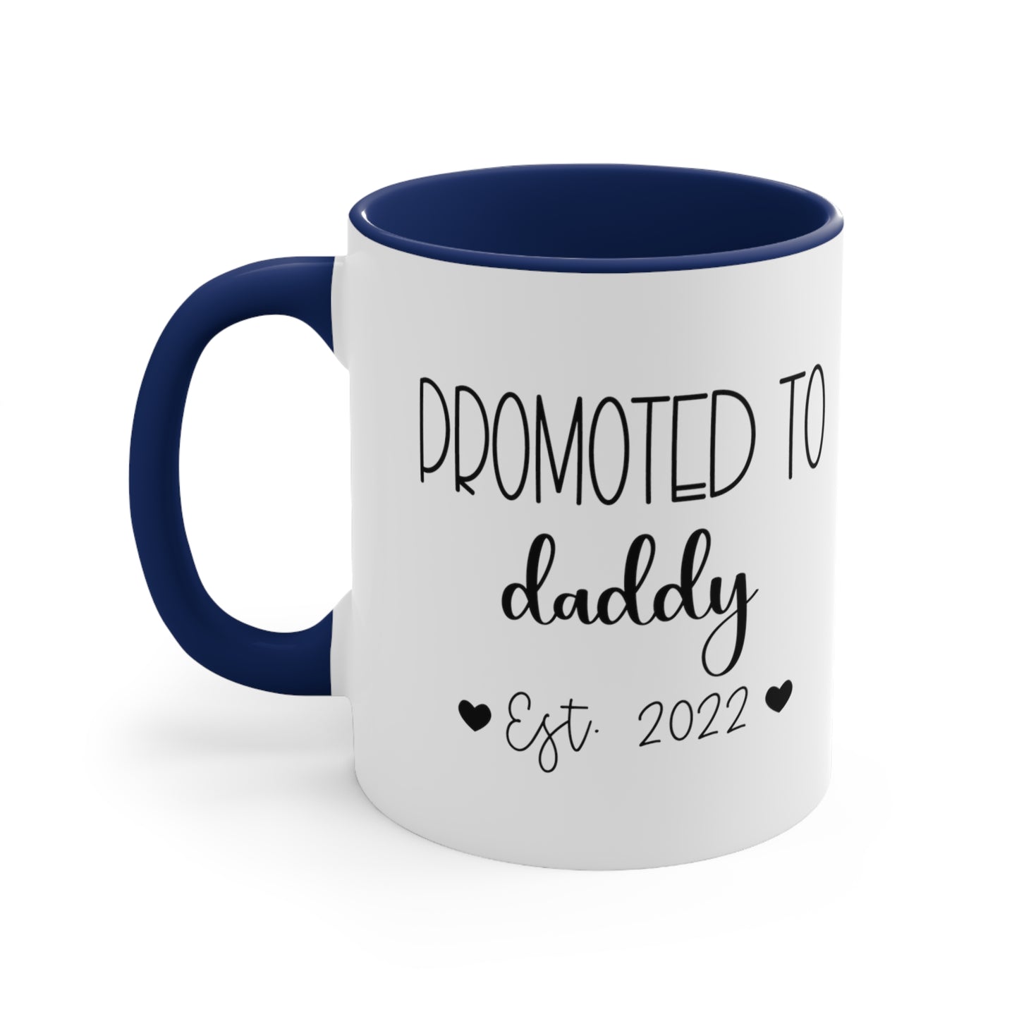 Promoted to daddy - Custom Mug