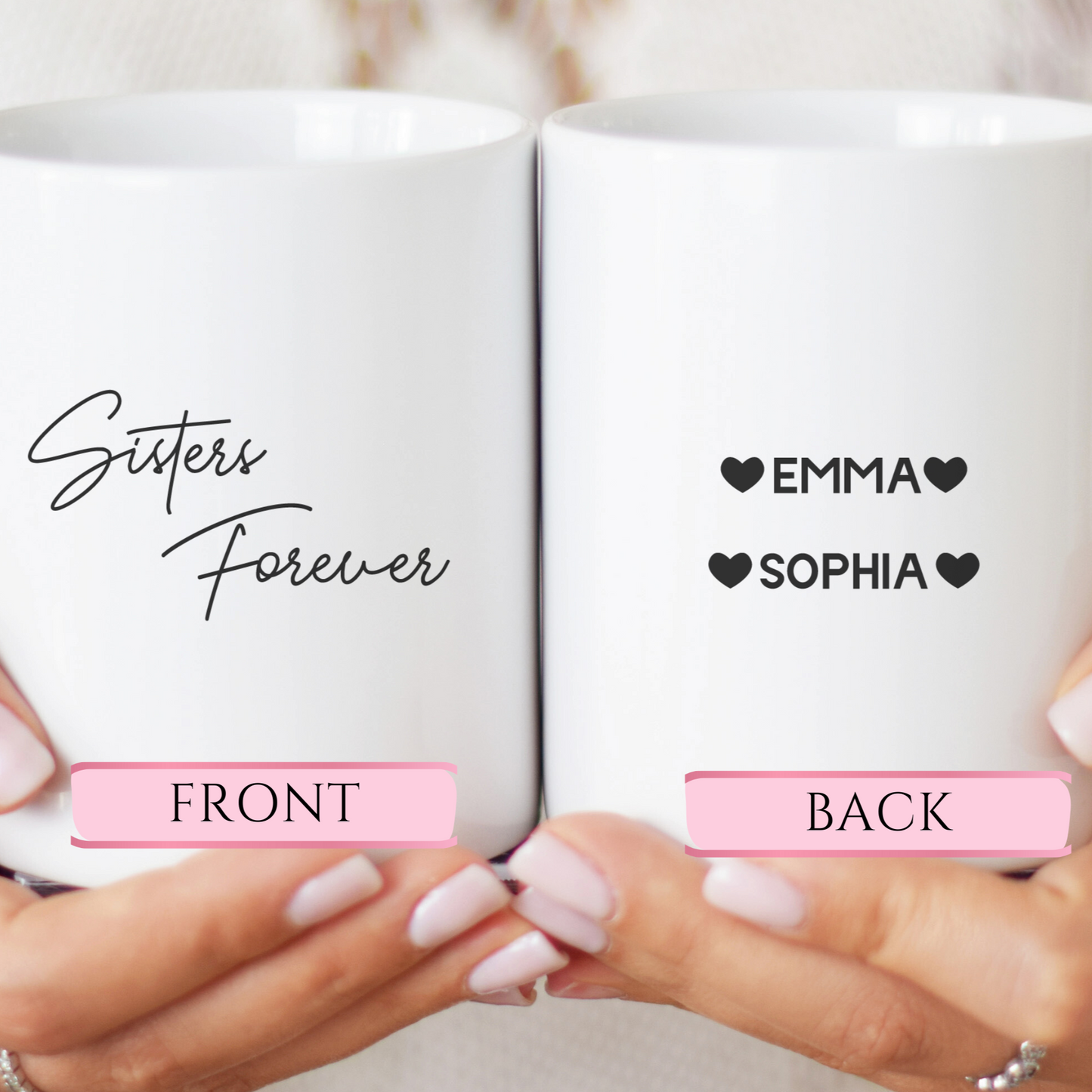 Sisters forever - Custom Mug