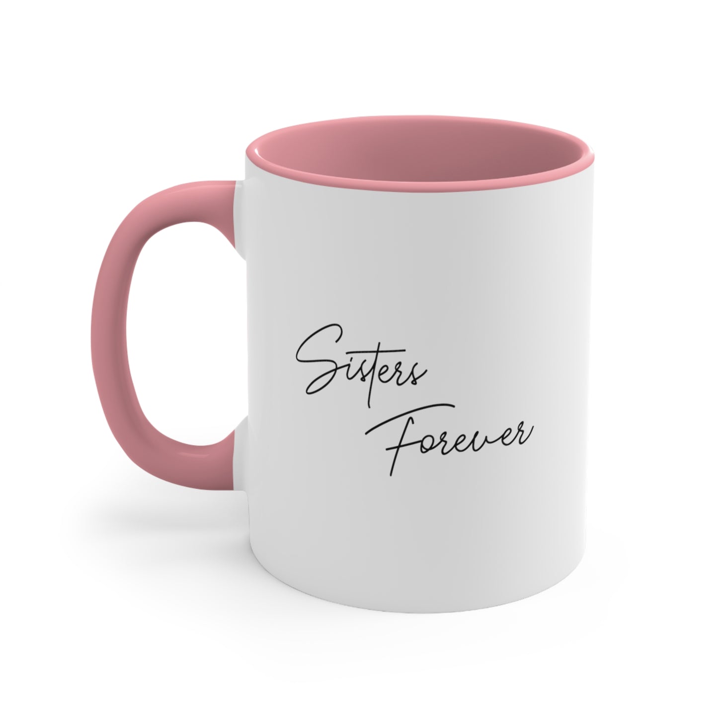 Sisters forever - Custom Mug