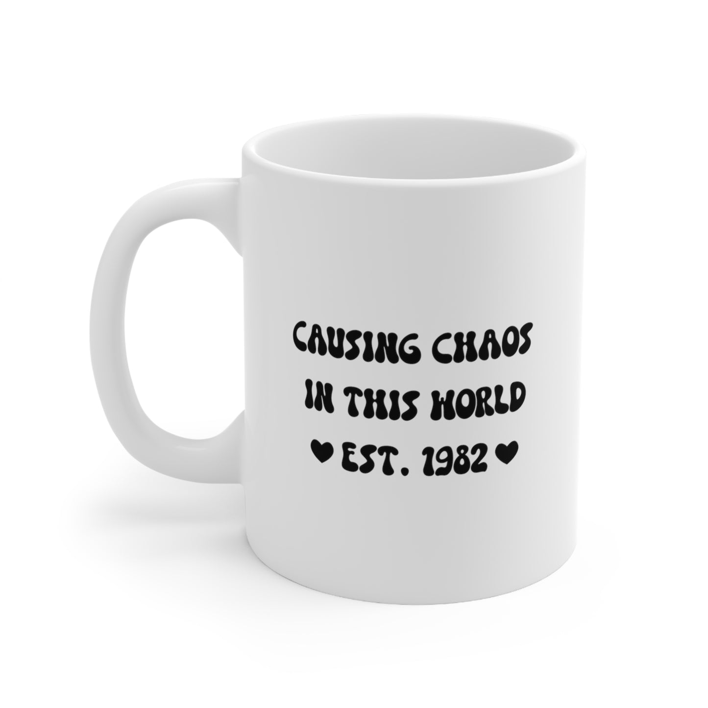 Causing chaos in this world - Funny Mug