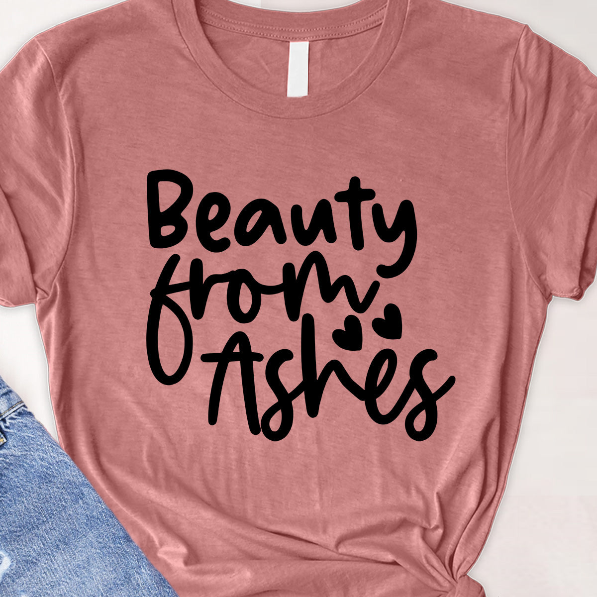 Beauty from ashes Tee