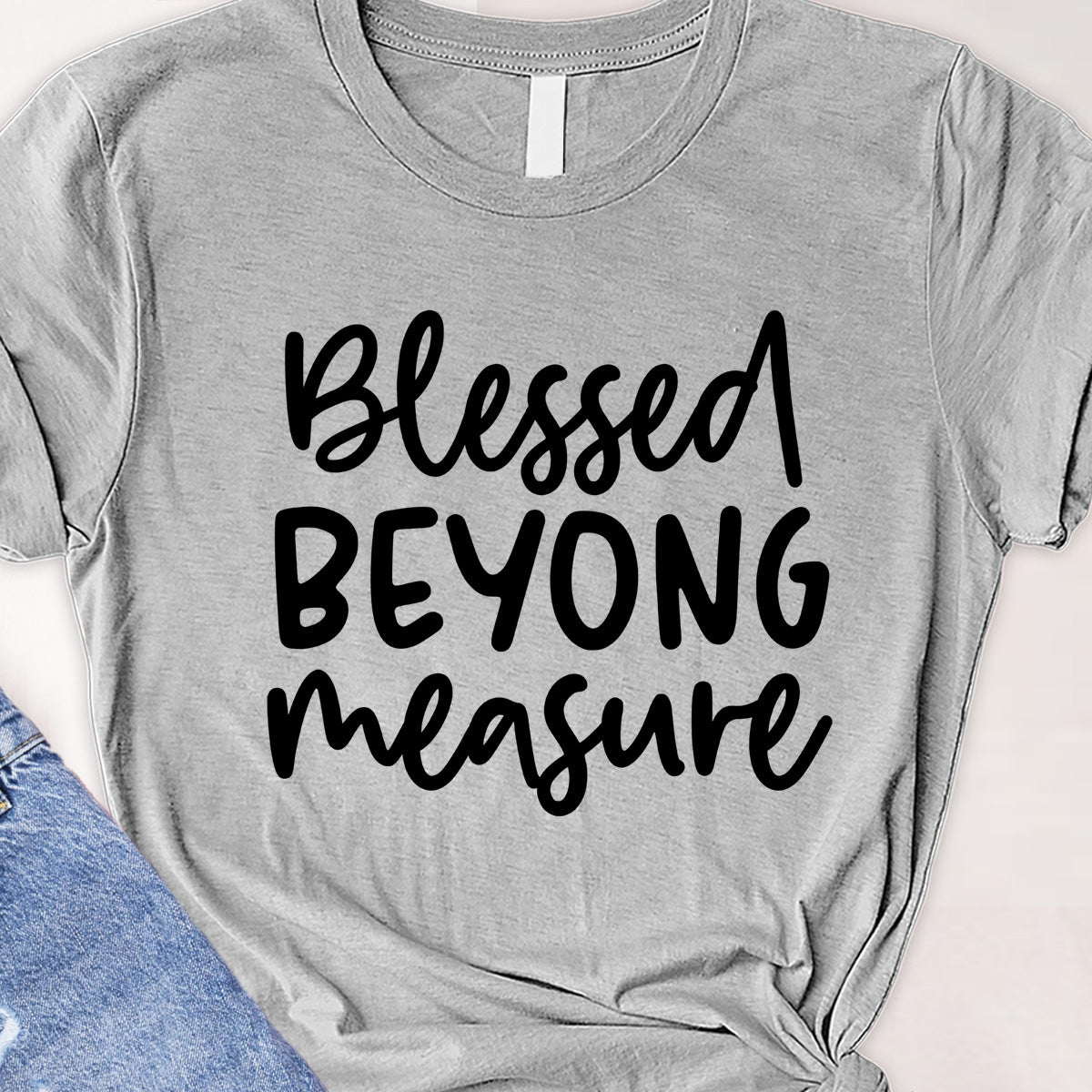 Blessed beyong measure Tee