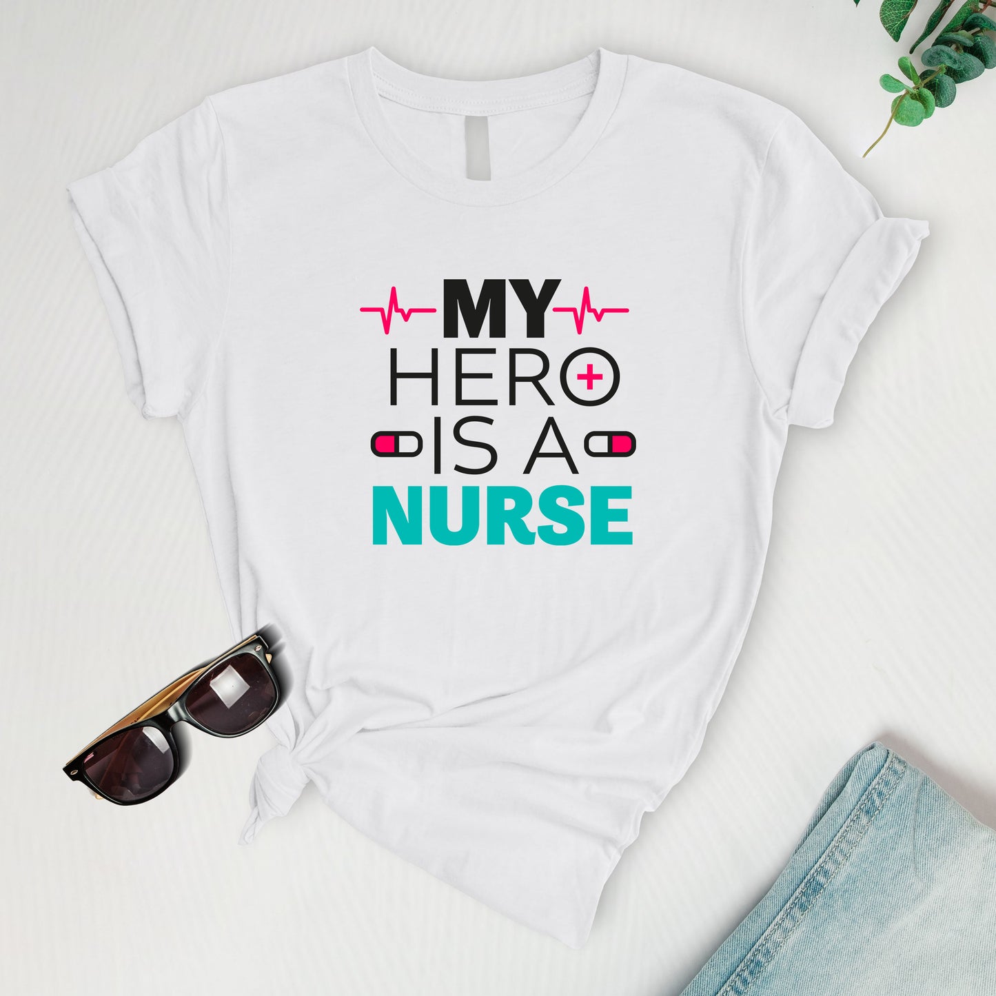 My hero is a nurse Tee