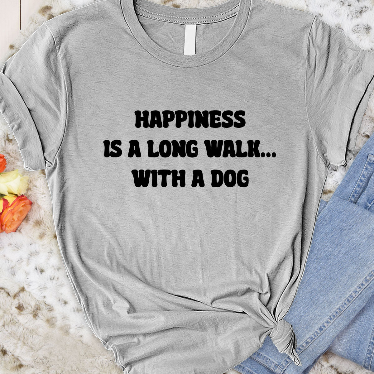 Happiness is a long walk... with a dog Tee