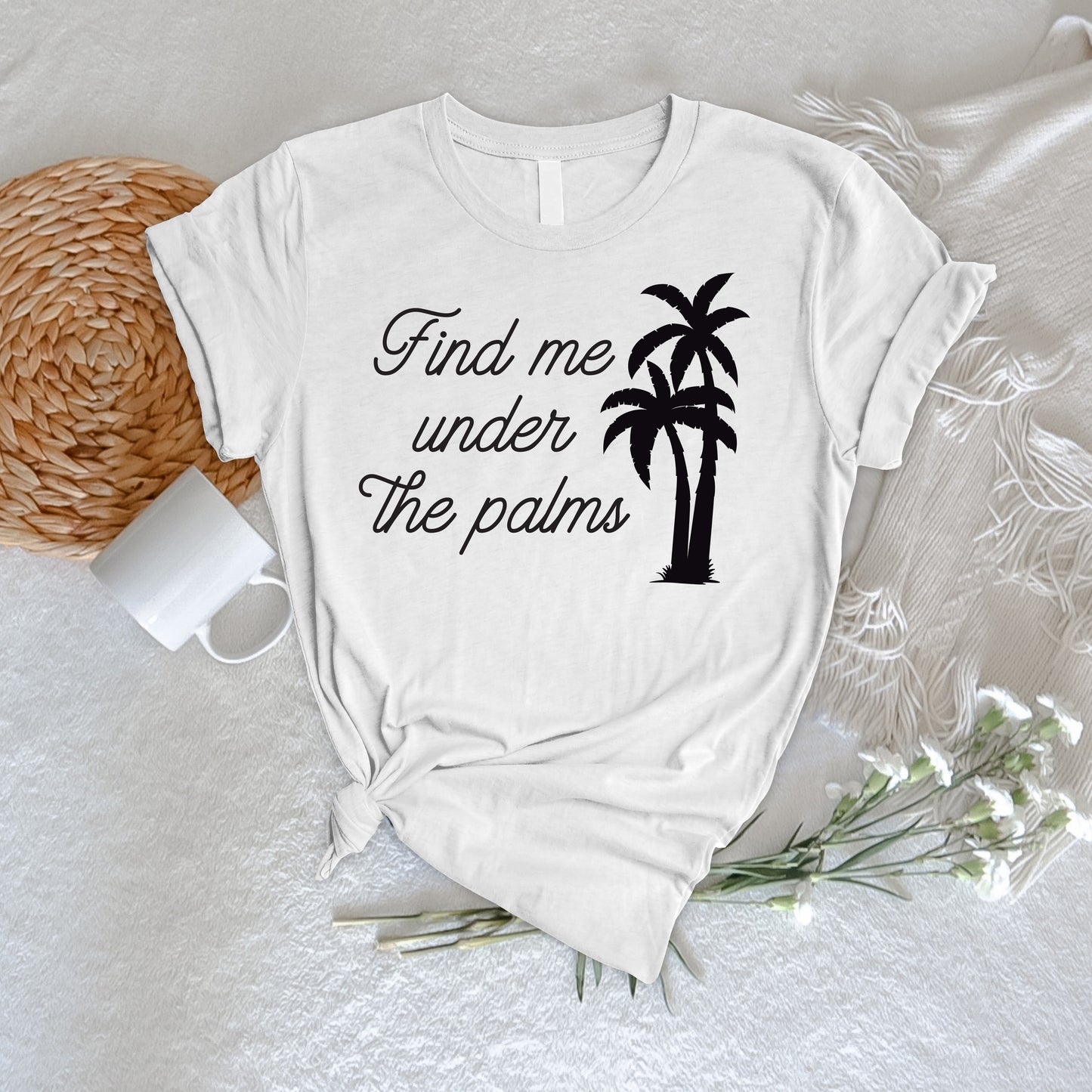 Find me under the palms Tee