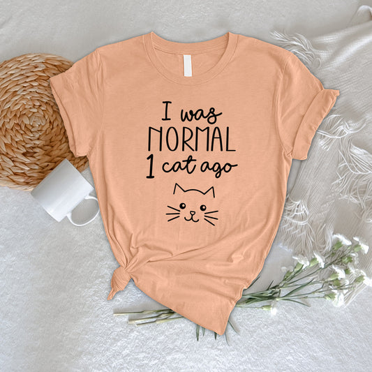 Normal 1 cat ago Tee - Cat lovers